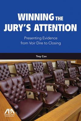 Winning the Jury's Attention - Trey Cox