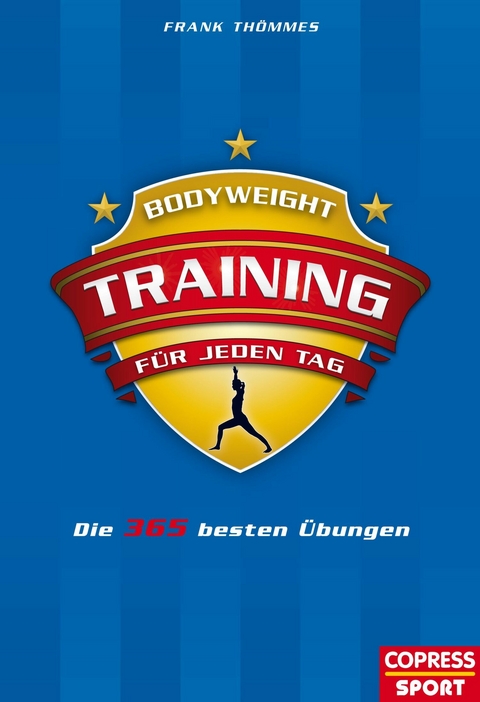 Bodyweight-Training für jeden Tag - Frank Thömmes