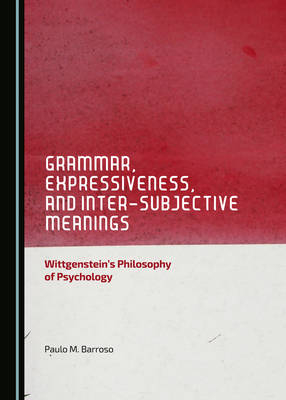 Grammar, Expressiveness, and Inter-subjective Meanings - Paulo M. Barroso