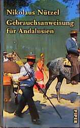 Gebrauchsanweisung für Andalusien - Nikolaus Nützel