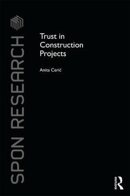 Trust in Construction Projects - Anita Cerić