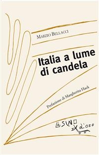 Italia a lume di candela - Marzio Bellacci