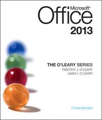 The O'Leary Series: Microsoft Office 2013 with SIMnet - Linda O'Leary, Timothy O'Leary