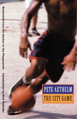 The City Game - Pete Axthelm