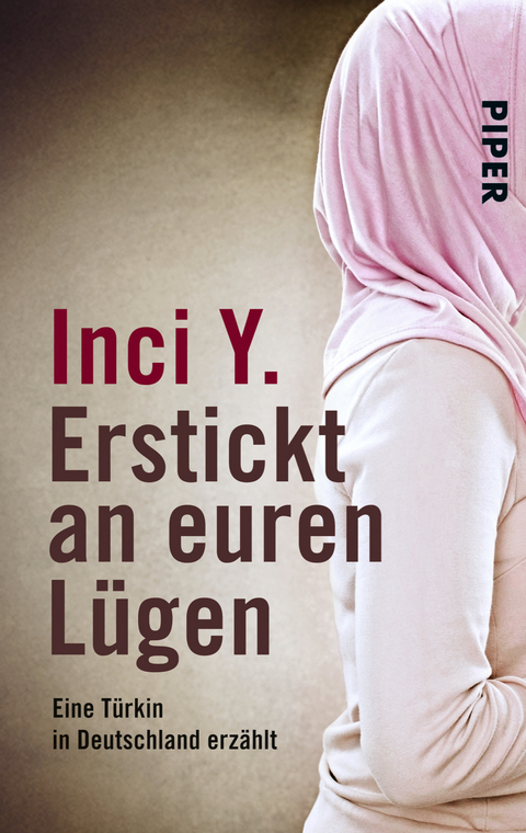 Erstickt an euren Lügen - Inci Y.