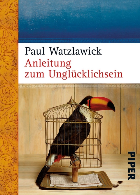 Anleitung zum Unglücklichsein - Paul Watzlawick