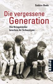 Die vergessene Generation - Sabine Bode