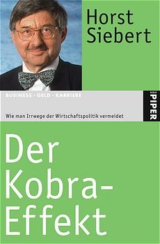 Der Kobra-Effekt - Horst Siebert