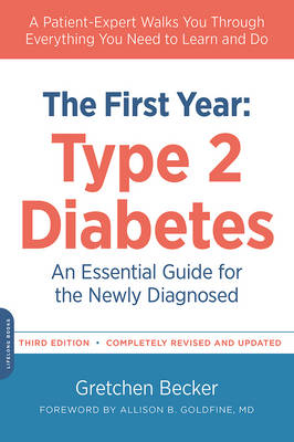 The First Year: Type 2 Diabetes - Allison Goldfine, Gretchen Becker