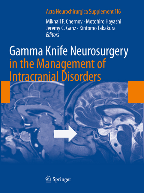 Gamma Knife Neurosurgery in the Management of Intracranial Disorders - 