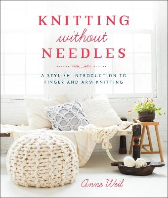 Knitting Without Needles - A Weil