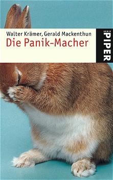 Die Panik-Macher - Gerald Mackenthun, Walter Krämer