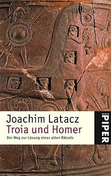 Troia und Homer - Joachim Latacz