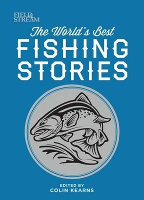 World's Greatest Fishing Stories - Colin Kearns