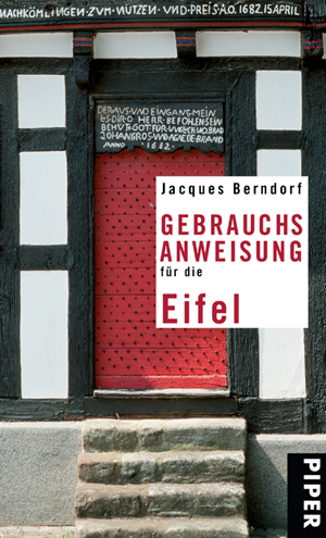 Gebrauchsanweisung für die Eifel - Jacques Berndorf