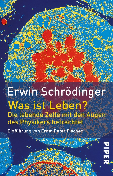 Was ist Leben? - Erwin Schrödinger