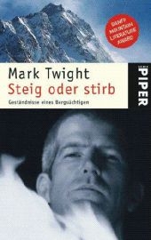 Steig oder stirb - Mark Twight