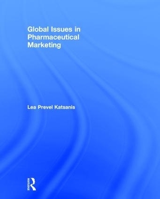 Global Issues in Pharmaceutical Marketing - Lea Prevel Katsanis