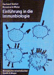 Einführung in die Immunbiologie - Gerhard Siefert, Rosemarie Meier