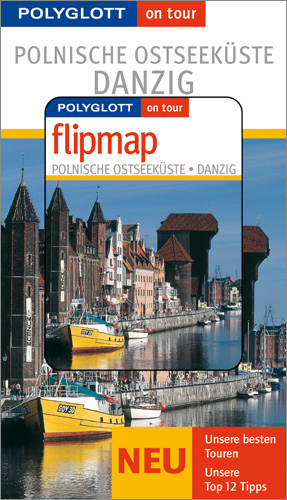 Polnische Ostseeküste & Danzig - Buch mit flipmap