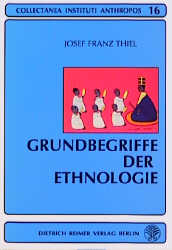 Grundbegriffe der Ethnologie - Josef F Thiel