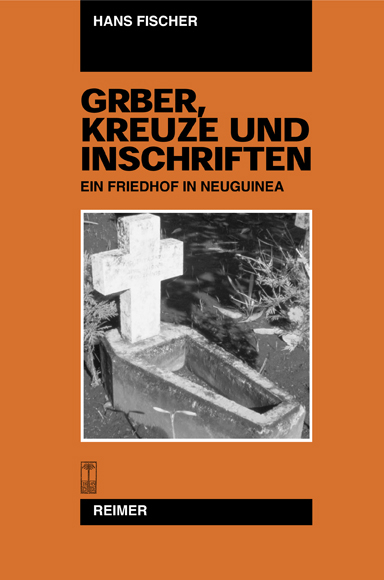 Materialien zur Kultur der Wampar, Papua New Guinea / Gräber, Kreuze und Inschriften - Hans Fischer