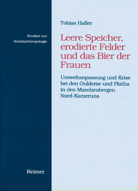 Leere Speicher, erodierte Felder und das Bier der Frauen - Tobias Haller