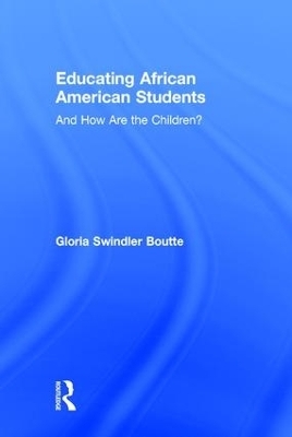 Educating African American Students - Gloria Swindler Boutte