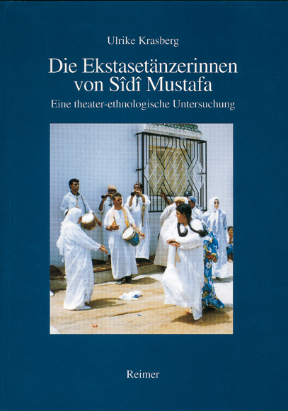 Die Ekstasetänzerinnen von Sidi Mustafa - Ulrike Krasberg