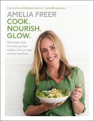 Cook. Nourish. Glow. - Amelia Freer