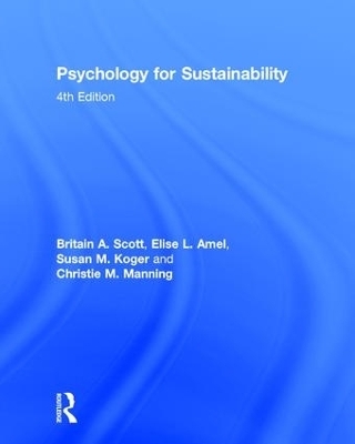 Psychology for Sustainability - Britain A. Scott, Elise L. Amel, Susan M. Koger, Christie M. Manning