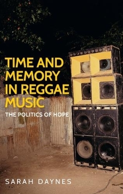 Time and Memory in Reggae Music - Sarah Daynes