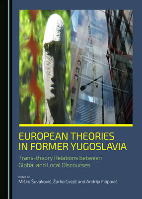 European Theories in Former Yugoslavia - 