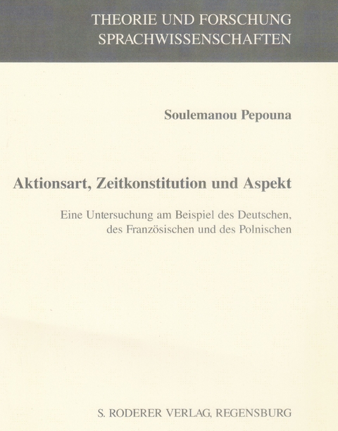 Aktionsart, Zeitkonstitution und Aspekt - Soulemanou Pepouna