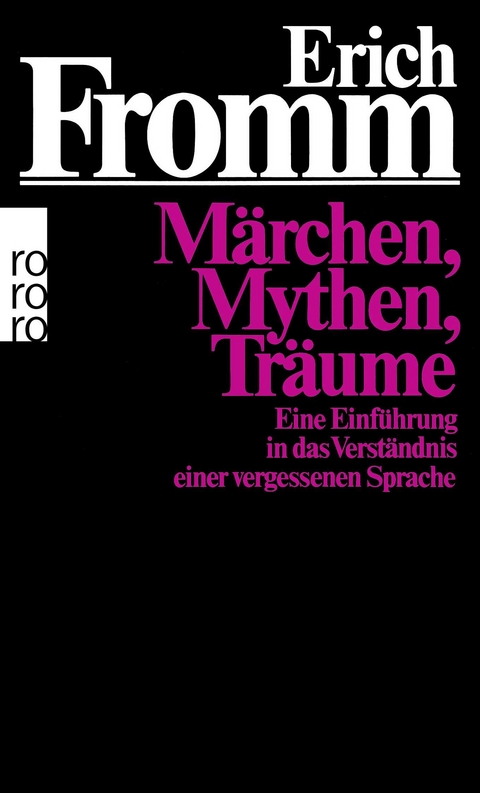 Märchen, Mythen, Träume - Erich Fromm