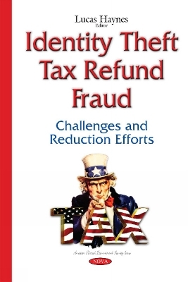 Identity Theft Tax Refund Fraud - 