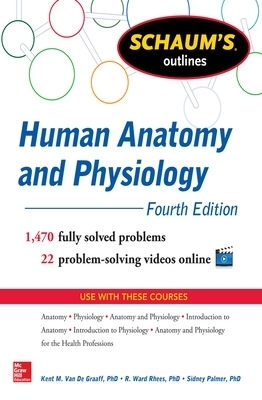 Schaum's Outline of Human Anatomy and Physiology - Kent Van De Graaff, R. Rhees, Sidney Palmer