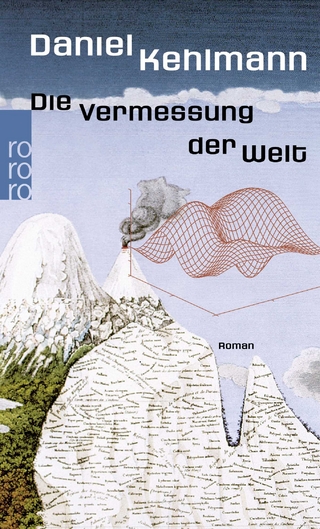 Die Vermessung der Welt - Daniel Kehlmann