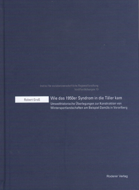 Wie das 1950er Syndrom in die Täler kam - Robert Groß