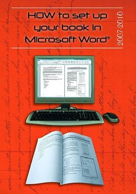 How to Set Up Your Book in Microsoft Word - Dan Kelly, Karen Graham