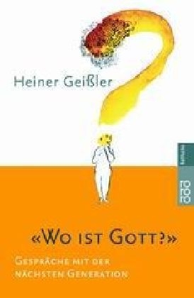 "Wo ist Gott?" - Heiner Geissler