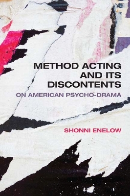 Method Acting and Its Discontents - Shonni Enelow