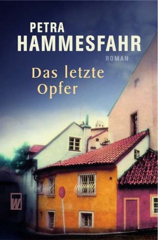 Das letzte Opfer - Petra Hammesfahr