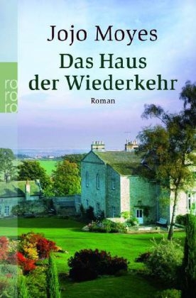 Das Haus der Wiederkehr - Jojo Moyes