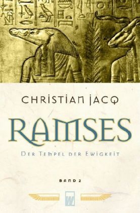 Ramses / Der Tempel der Ewigkeit - Christian Jacq