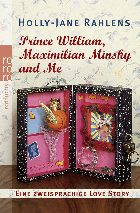 Prince William, Maximilian Minsky and Me - Holly-Jane Rahlens