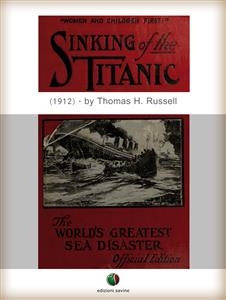 Sinking of the TITANIC - Thomas H. Russell