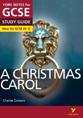 A Christmas Carol: York Notes for GCSE - everything you need to study and prepare for the 2025 and 2026 exams - Charles Dickens, Lucy English