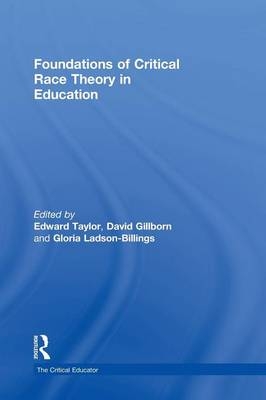 Foundations of Critical Race Theory in Education - 