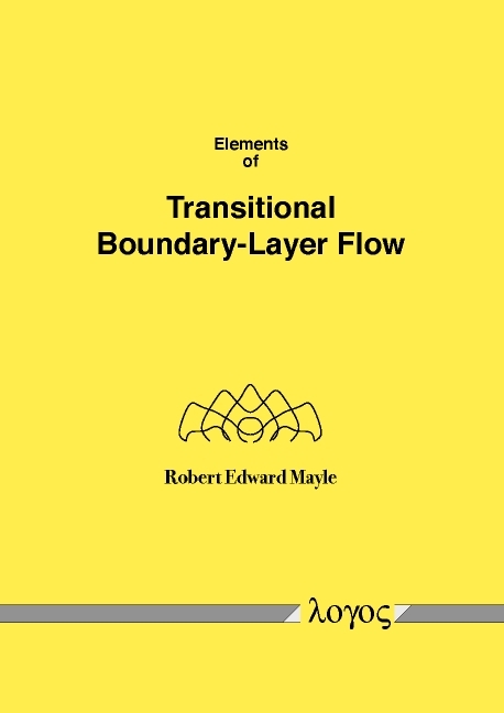 Elements of Transitional Boundary-Layer Flow - Robert Edward Mayle